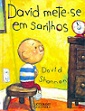 David mete-se em sarilhos